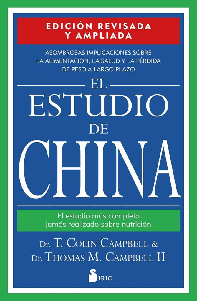 "El Estudio de China" - T. Colin Campbell y Thomas M. Campbell comprar en amazon